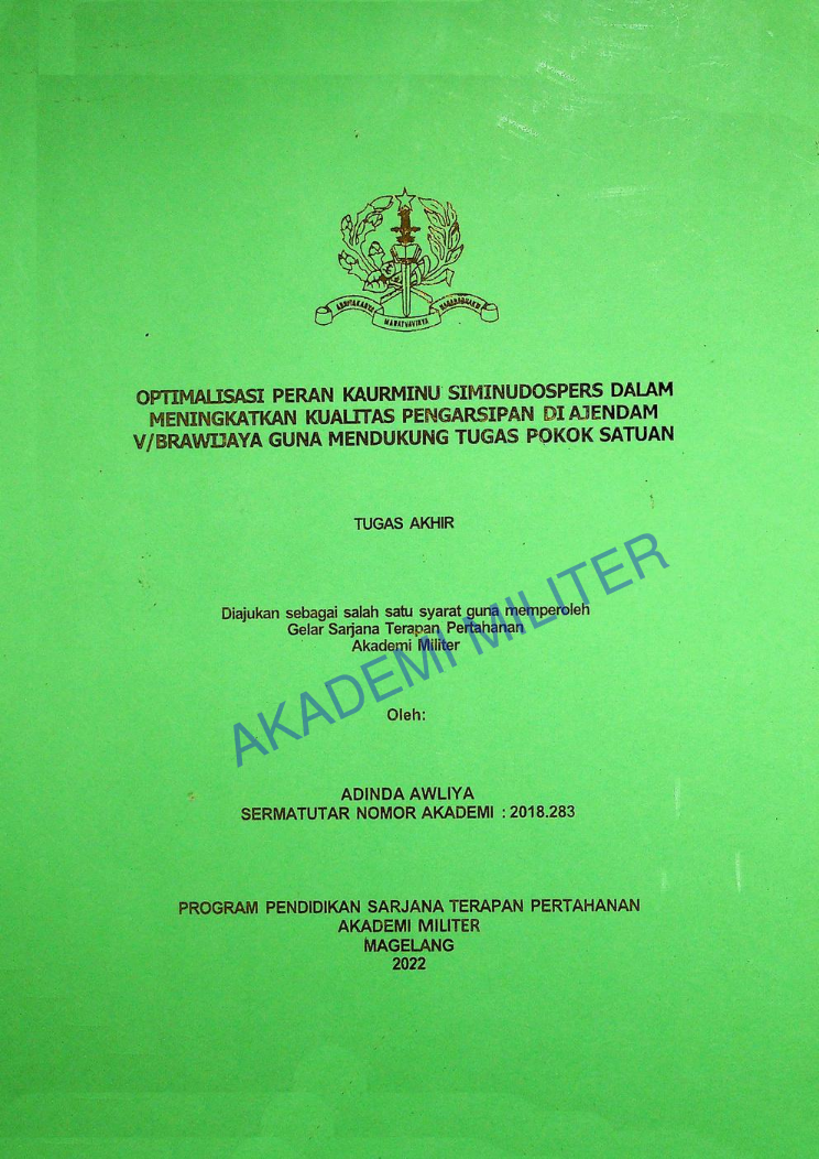OPTIMALISASI PERAN KAURIMINU SIMINUDOSPERS DALAM MENINGKATKAN KUALITAS PENGARSIPAN DI AJENDAM V/BRAWIJAYA GUNA MENDUKUNG TUGAS POKOK